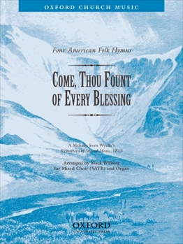 Sheet music Come, thou fount of every blessing: No. 4 of Four American Folk Hymns Book