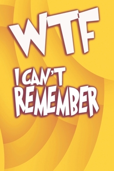 WTF I Can't Remember: password book, password log book and internet password organizer, alphabetical password book, Logbook To Protect Usernames and ... notebook, password book small 6” x 9”