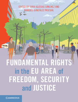 Hardcover Fundamental Rights in the EU Area of Freedom, Security and Justice Book