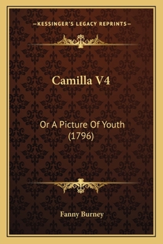 Paperback Camilla V4: Or A Picture Of Youth (1796) Book