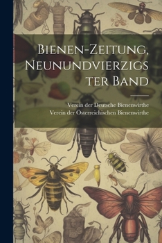 Paperback Bienen-zeitung, neunundvierzigster Band [German] Book