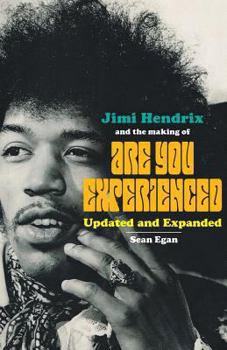 Paperback Jimi Hendrix and the Making of Are You Experienced: Updated and Expanded Book