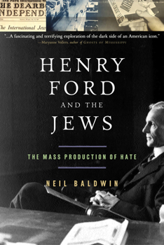 Paperback Henry Ford and the Jews: The Mass Production of Hate Book
