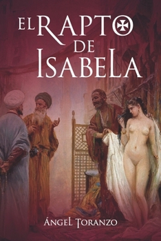 Paperback El Rapto de Isabela [Spanish] Book