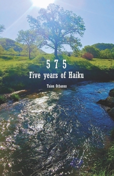 Paperback 5 7 5: Five years of Haiku Book