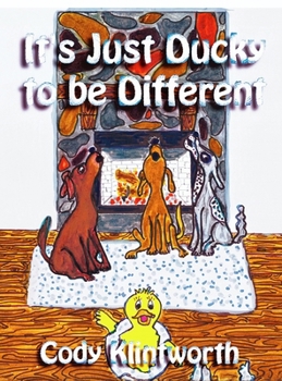 Hardcover It's Just Ducky to be Different Book