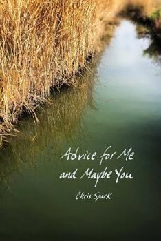 Paperback Advice for Me and Maybe You Book