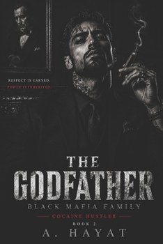 The Godfather: A Dark Organized Crime Romantic Thriller