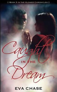 Caught in the Dream - Book #3 of the Demons of Fame