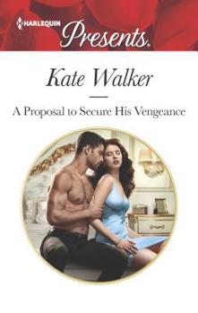 Mass Market Paperback A Proposal to Secure His Vengeance Book