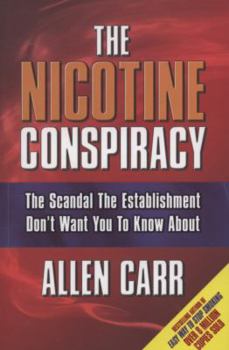 Hardcover The Nicotine Conspiracy Book