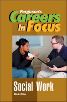 Hardcover Careers in Focus: Social Work, Third Edition Book