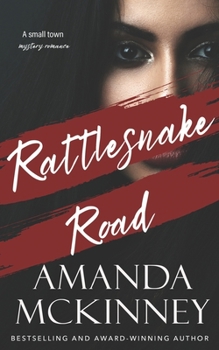 Rattlesnake Road - Book #1 of the Road Series