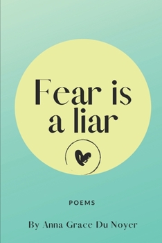 Fear is a Liar
