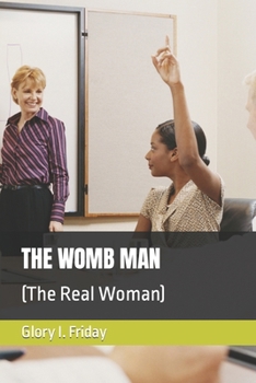 Paperback The Womb Man: (The Real Woman) Book