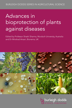 Hardcover Advances in Bioprotection of Plants Against Diseases Book