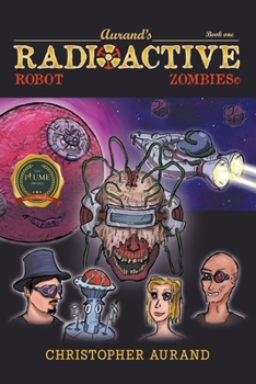 Paperback Radioactive Robot Zombies Book