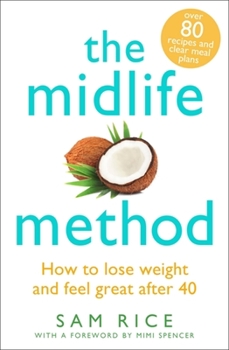 Paperback The Midlife Method: How to Lose Weight and Feel Great After 40 Book
