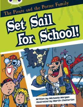 The Pirate and the Potter Family: Set Sail for School