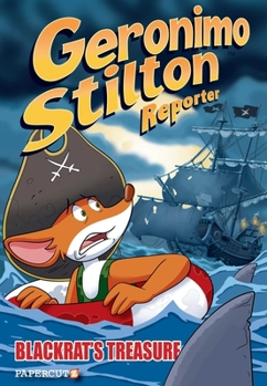 Geronimo Stilton Reporter #10: The Curse of Blackrat - Book #10 of the Geronimo Stilton Reporter