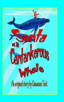 Paperback Santa and the Cantankerous Whale Book