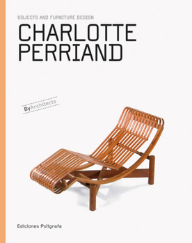 Hardcover Charlotte Perriand: Objects and Furniture Design Book
