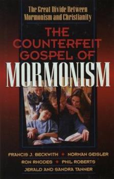 Paperback The Counterfeit Gospel of Mormonism Book