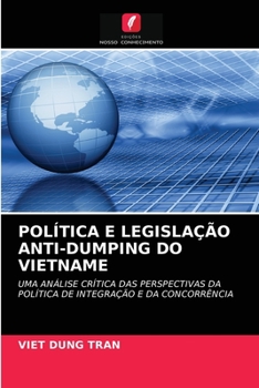 Paperback Política E Legislação Anti-Dumping Do Vietname [Portuguese] Book