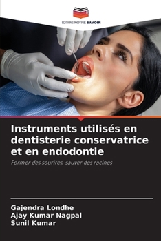Paperback Instruments utilisés en dentisterie conservatrice et en endodontie [French] Book