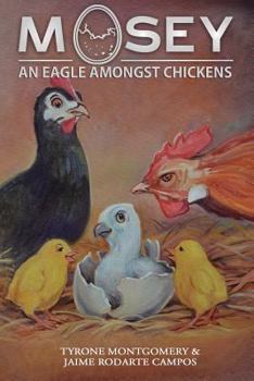 Paperback Mosey: An Eagle Amongst Chickens Book