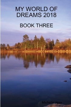 Paperback My World of Dreams 2018 - Book Three Book