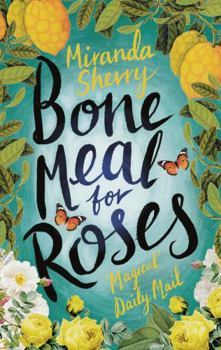 Hardcover Bone Meal for Roses Book