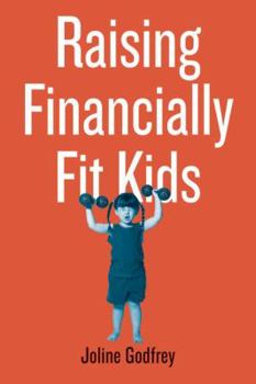 Paperback Raising Financially Fit Kids Book