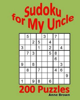 Paperback Sudoku for My Uncle: 200 Sudoku Puzzles Book