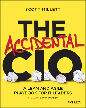 Paperback The Accidental CIO: A Lean and Agile Playbook for It Leaders Book