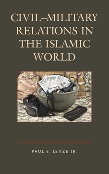 Paperback Civil-Military Relations in the Islamic World Book