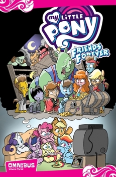 Paperback My Little Pony: Friends Forever Omnibus, Vol. 3 Book