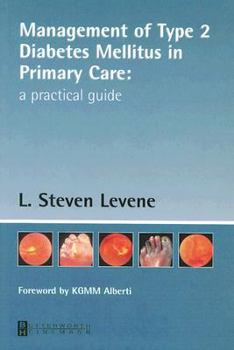 Paperback Managing Type 2 Mellitus in Primary Care: A Practical Guide Book