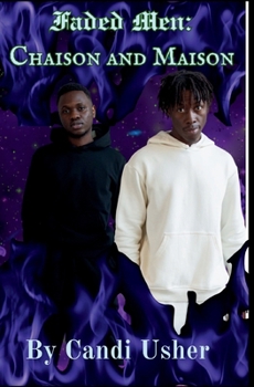 Paperback Faded Men: Chaison and Maison Book