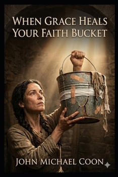Paperback When Grace Heals your Faith Bucket Book