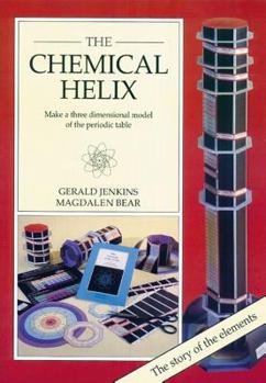 Paperback The Chemical Helix: Make a Three-Dimensional Model of the Periodic Table Book