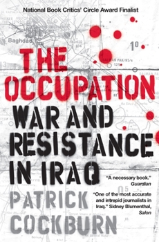 Paperback The Occupation: War and Resistance in Iraq Book