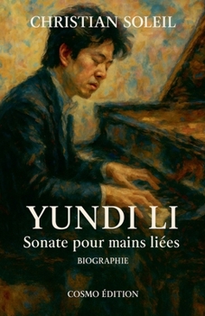 Paperback Yundi Li, Sonate pour mains liées [French] Book