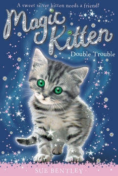 Double Trouble #4 (Magic Kitten) - Book #4 of the Magic Kitten