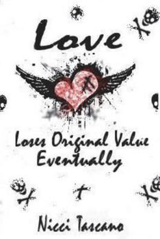Paperback Love Loses Original Value Eventually Book