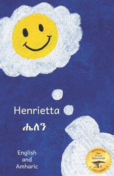 Paperback Henrietta: An Unusual Visitor in Amharic and English Book