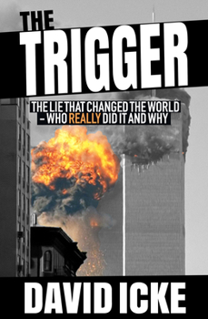 Paperback The Trigger: The Lie That Changed the World Book