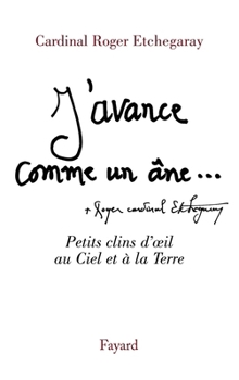 Paperback J'avance comme un âne [French] Book