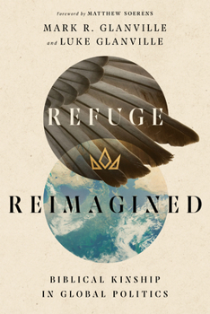 Paperback Refuge Reimagined: Biblical Kinship in Global Politics Book