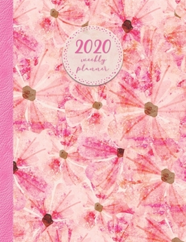 2020 Weekly Planner: January 2020 - January 2021 Dated 13 Month Planner-Butterfly Coloring Pages-Pink Flowers